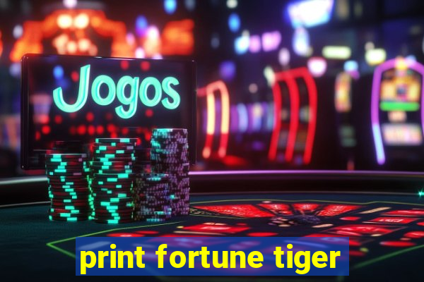 print fortune tiger